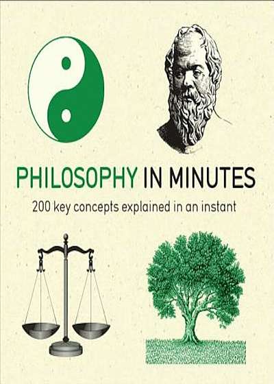 Philosophy in Minutes, Paperback
