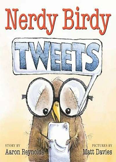 Nerdy Birdy Tweets, Hardcover