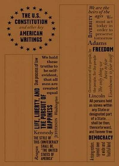 The U.S. Constitution and Other Key American Writings, Paperback