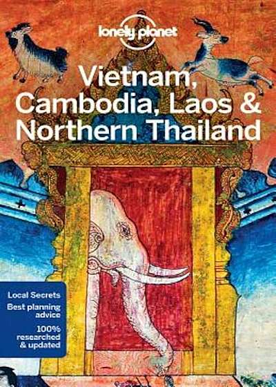 Lonely Planet Vietnam, Cambodia, Laos & Northern Thailand, Paperback