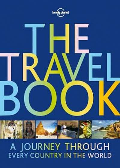 The Travel Book: A Journey Through Every Country in the World, Hardcover