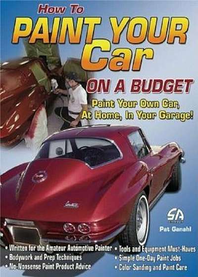 How to Paint Your Car on a Budget, Paperback