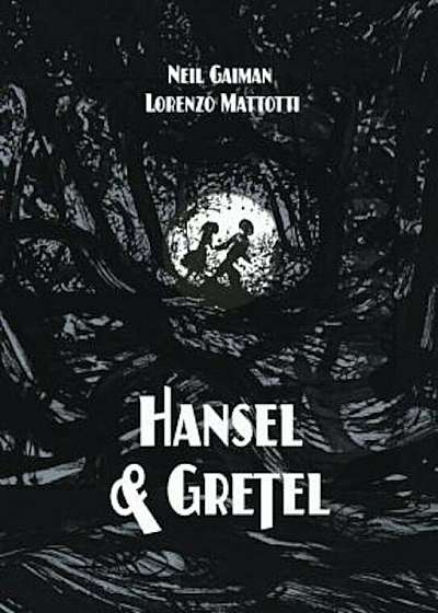 Hansel & Gretel, Hardcover