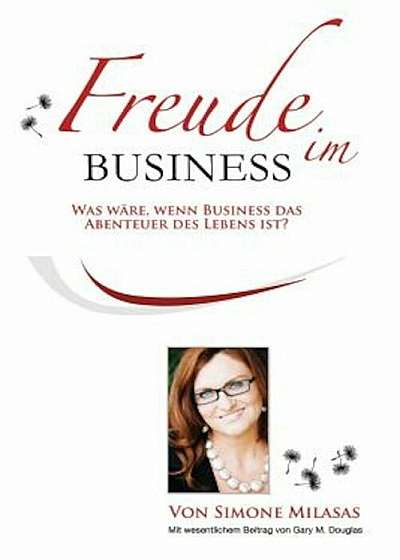 Freude Im Business - Joy of Business German, Paperback