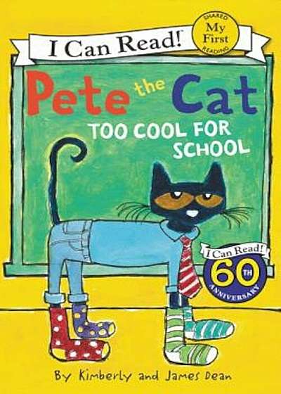Pete the Cat: Too Cool for School, Paperback