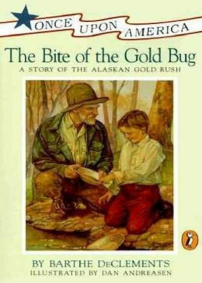 The Bite of the Gold Bug: A Story of the Alaskan Gold Rush, Paperback