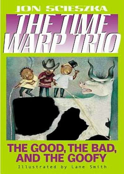 The Good, the Bad, and the Goofy '3, Paperback