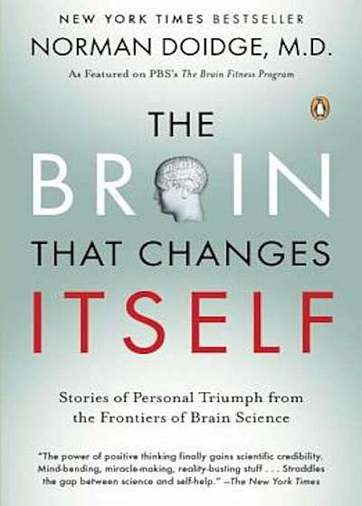 The Brain That Changes Itself: Stories of Personal Triumph from the Frontiers of Brain Science, Paperback