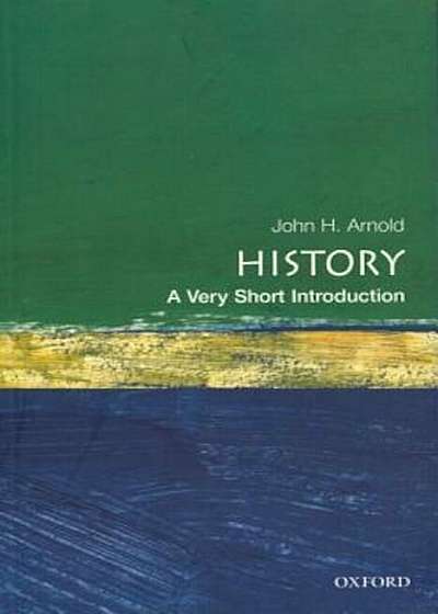 History: A Very Short Introduction, Paperback