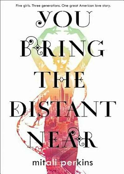 You Bring the Distant Near, Hardcover