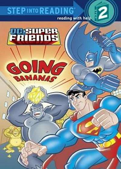 Super Friends: Going Bananas (DC Super Friends), Paperback