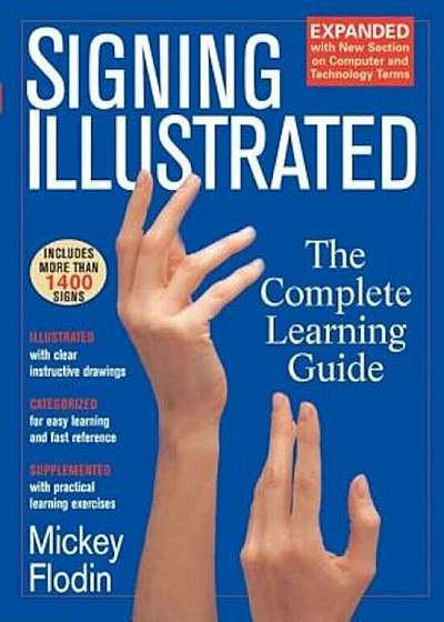 Signing Illustrated: The Complete Learning Guide, Paperback