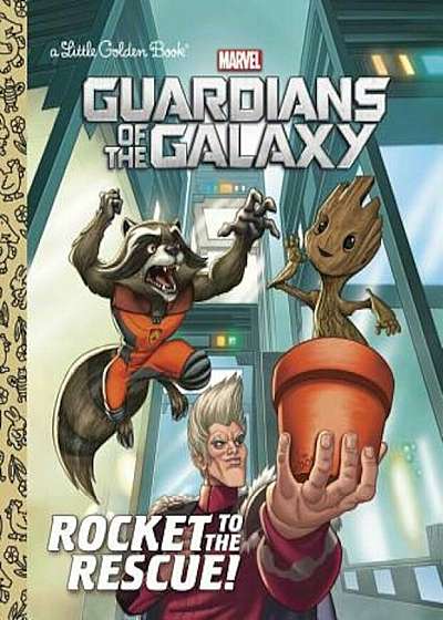 Rocket to the Rescue! (Marvel: Guardians of the Galaxy), Hardcover
