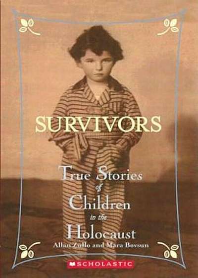 Survivors: True Stories of Children in the Holocaust, Paperback