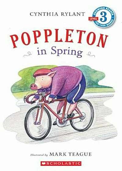 Scholastic Reader Level 3: Poppleton in Spring, Paperback