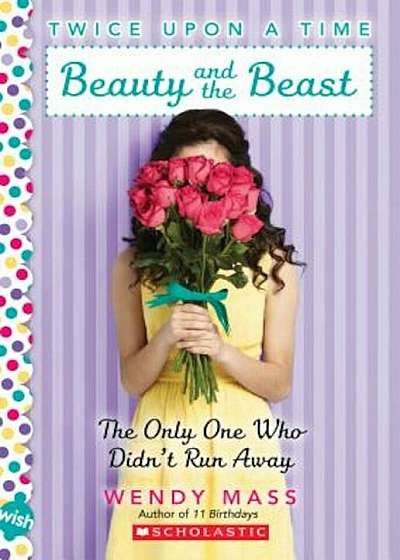 Beauty and the Beast: The Only One Who Didn't Run Away, Paperback