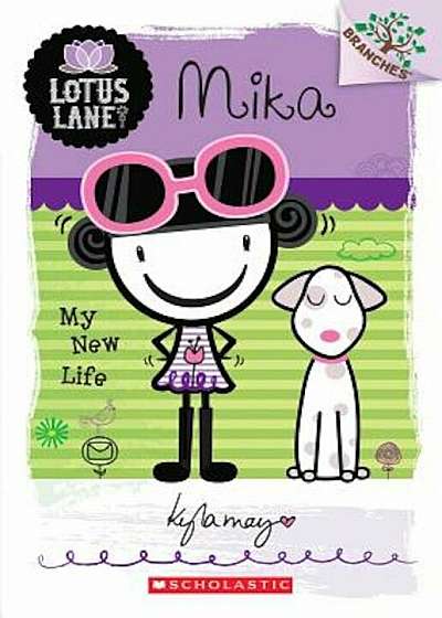 Mika: My New Life (a Branches Book: Lotus Lane '4), Paperback