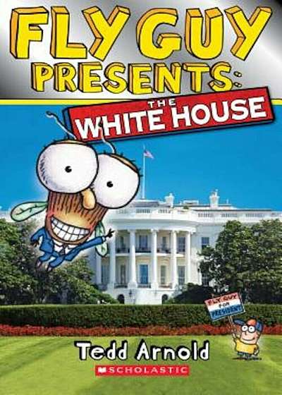 Fly Guy Presents: The White House, Paperback
