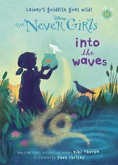 Never Girls '11: Into the Waves (Disney: The Never Girls), Paperback