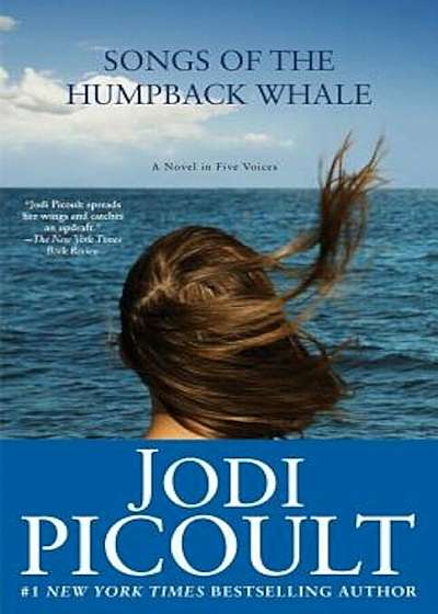 Songs of the Humpback Whale: A Novel in Five Voices, Paperback