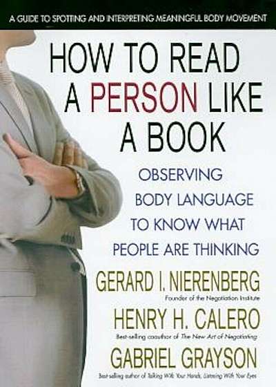 How to Read a Person Like a Book: Using Body Language to Know What People Are Thinking, Paperback