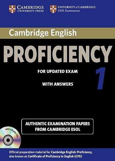 Cambridge English Proficiency 1 for Updated Exam Self-study Pack: Student's Book with Answers and Audio CDs (2) - Authentic Examination Papers from Ca
