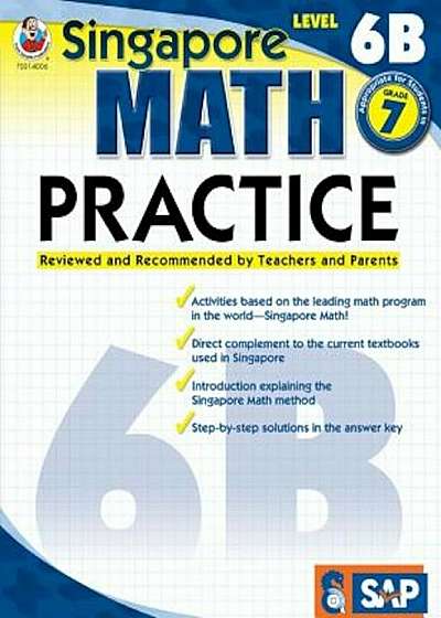 Singapore Math Practice Level 6B, Grade 7, Paperback