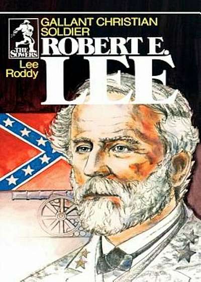 Robert E. Lee (Sowers Series), Paperback