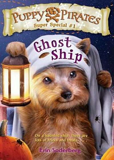Puppy Pirates Super Special '1: Ghost Ship, Paperback