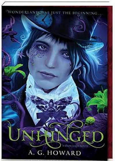 Unhinged (Splintered Series '2): Splintered Book Two, Paperback