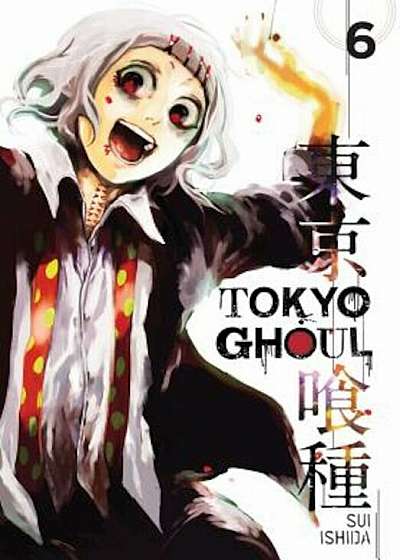 Tokyo Ghoul, Volume 6, Paperback