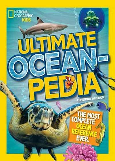 Ultimate Oceanpedia: The Most Complete Ocean Reference Ever, Hardcover