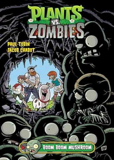 Plants vs. Zombies Volume 6: Boom Boom Mushroom, Hardcover