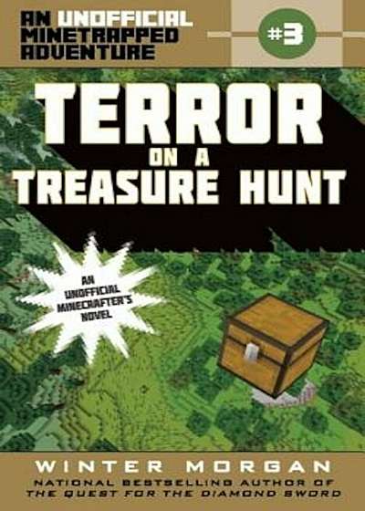 Terror on a Treasure Hunt: An Unofficial Minetrapped Adventure, '3, Paperback