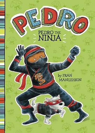 Pedro the Ninja, Hardcover