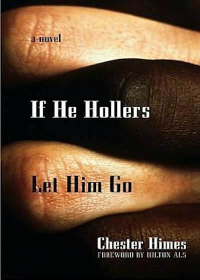 If He Hollers Let Him Go, Paperback
