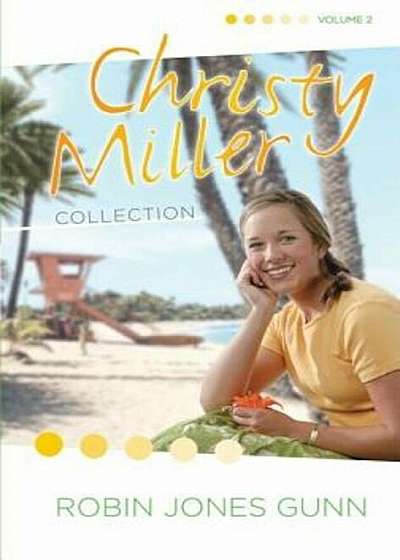 Christy Miller Collection: Surprise Endings/Island Dreamer/A Heart Full of Hope, Hardcover