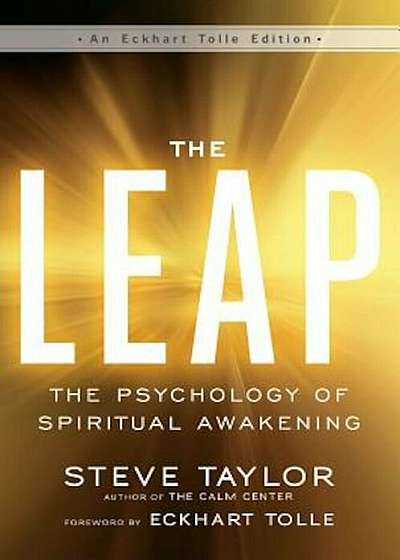 The Leap: The Psychology of Spiritual Awakening, Paperback