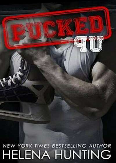 Pucked Up: The Pucked Series, Book 2, Paperback