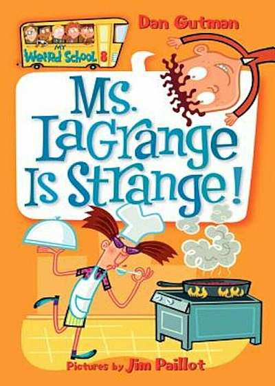 Ms. Lagrange Is Strange!, Paperback