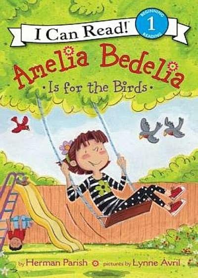 Amelia Bedelia Is for the Birds, Hardcover