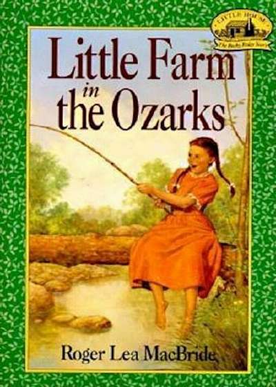 Little Farm in the Ozarks, Paperback