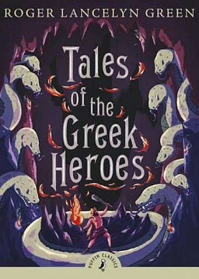 Tales of the Greek Heroes, Paperback