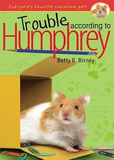 Trouble According to Humphrey, Paperback