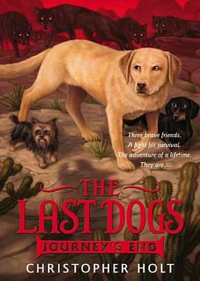 The Last Dogs: Journey's End, Paperback