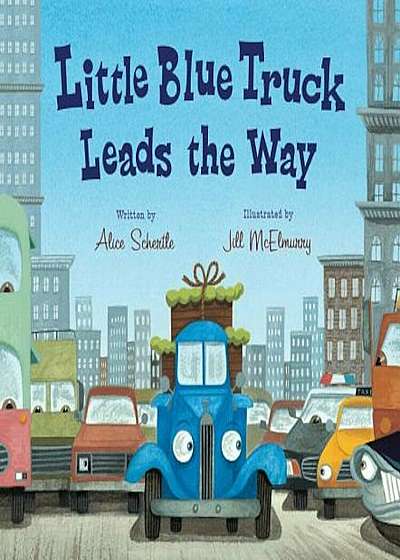 Little Blue Truck Leads the Way Board Book, Hardcover