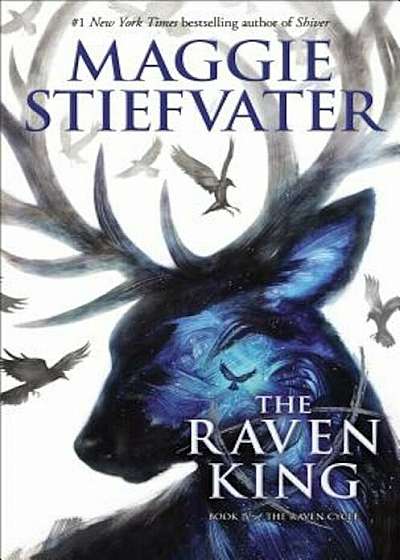 The Raven King (the Raven Cycle, Book 4), Hardcover