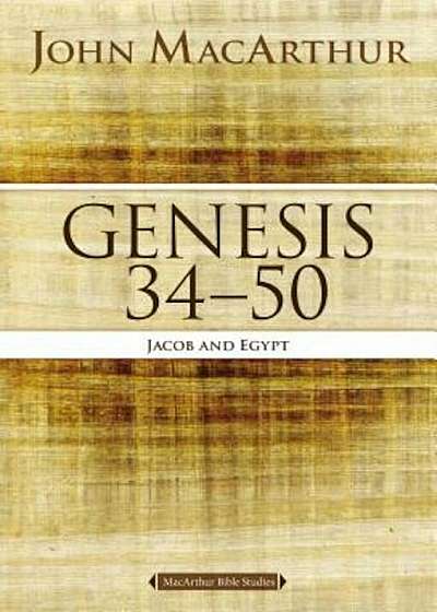 Genesis 34 to 50: Jacob and Egypt, Paperback