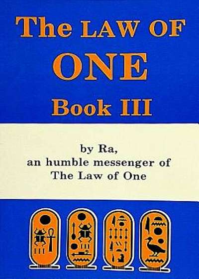 The Law of One: Book III, Paperback
