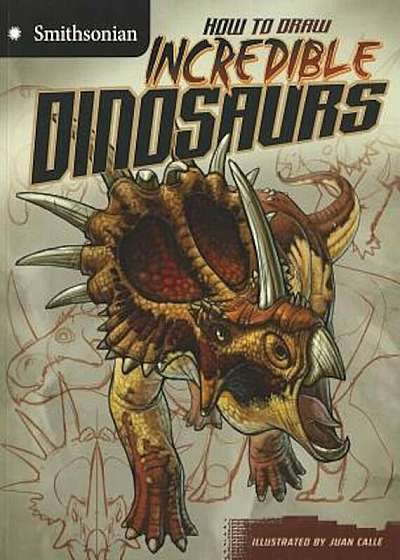 How to Draw Incredible Dinosaurs, Paperback